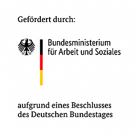 Bild: Gefördert durch: Bundesministerium für Arbeit und Soziales aufgrund eines Beschlusses des Deutschen Bundestages